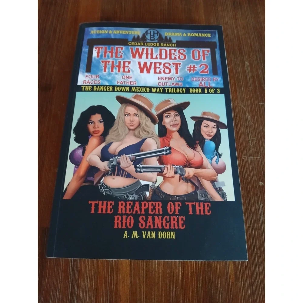 The‎ Wildes of the West #2 The Reaper of the Rio Sangre A. M. Van Dorn